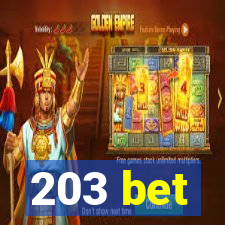 203 bet